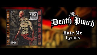 Five Finger Death Punch - Hate Me (Lyric Video) (HQ)