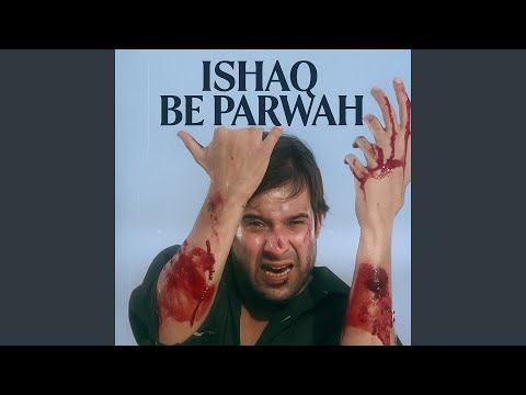 Ishq Be Parwah