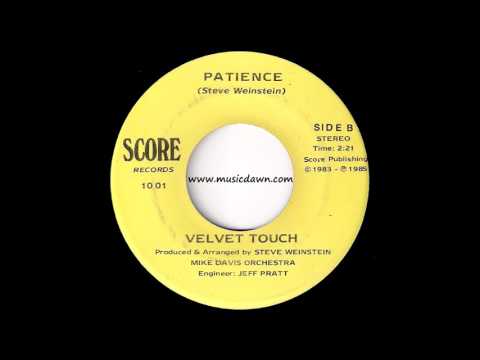 Velvet Touch - Patience [Score] 1985 Obscure Modern Soul Stepper 45