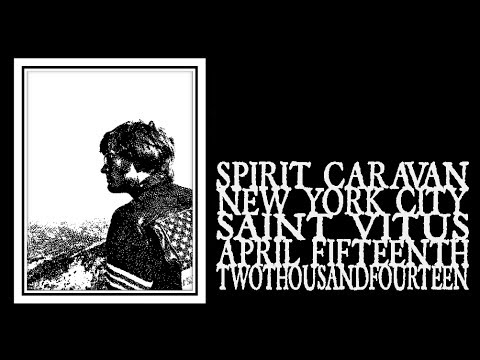 Spirit Caravan - Saint Vitus 2014 (Full Show)