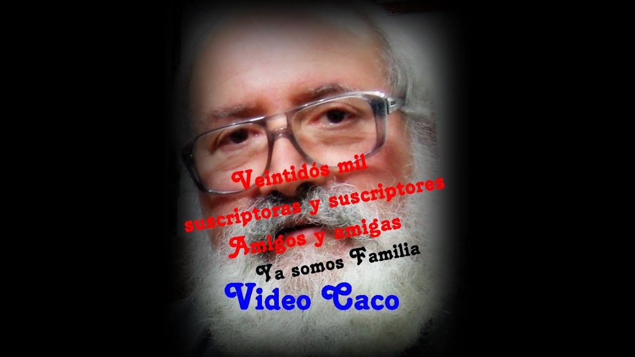 Gracias ya somos veintidós mil suscriptores en el Canal – Video Caco.