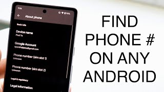 How To Find Your Phone Number On Your Android! (2023)