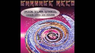 Rick Pier O'Neil - Come Into My House (System Mix)