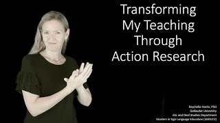 Transforming My Teaching Through Action Research by Raychelle Harris, PhD