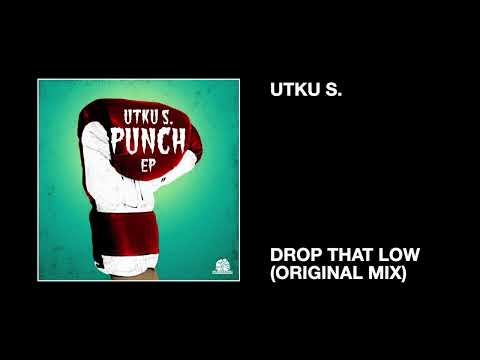 Utku S. / Drop That Low (Original Mix)