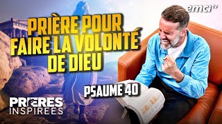 Lisons et prions le Psaume 40 : Prière pour faire la volonté de Dieu - Prières inspirées - Jér...