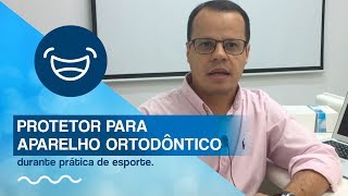 Protetor para aparelho ortodôntico na prática de esporte: método que não machuca sua boca