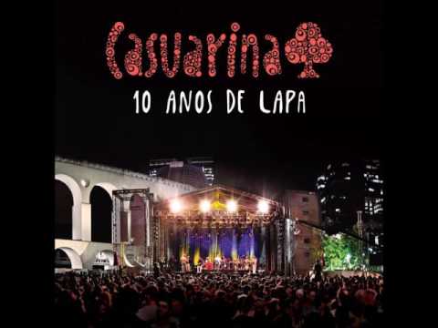 Casuarina - 10  Anos de Lapa(Completo)