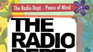 The Radio Dept - Peace of Mind