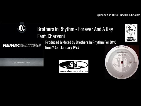 Brothers In Rhythm - Forever And A Day (DMC remix by Brothers In Rhythm Jan 1994)