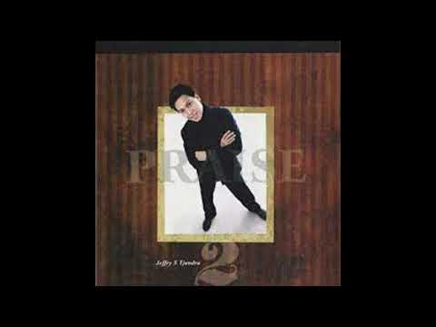 Jeffry S. Tjandra - Praise 2 (Full Album)