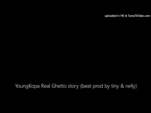 Young Kopa FREESTYLE  Real Ghetto story