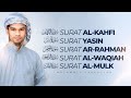 Surat AL KAHFI Surat YASIN Surat AR RAHMAN Surat AL WAQIAH Surat AL MULK MUZAMMIL HASBALLAH
