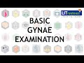 Basic Gynae Examination