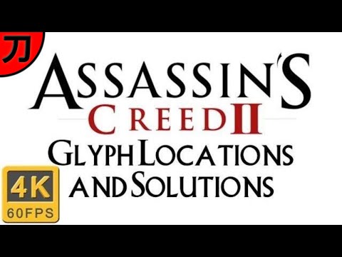 Assassin's Creed 2 | All Glyph Locations and Puzzle Solutions Guide