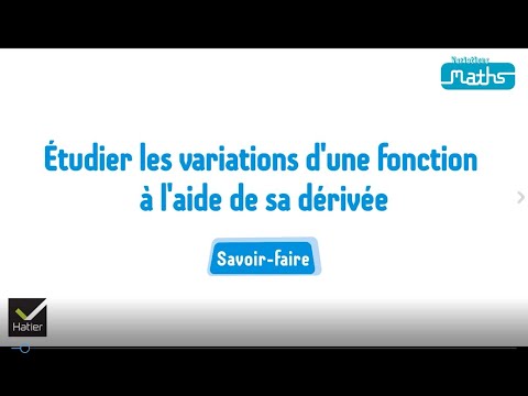 Maths 1re : Étudier les variations d'une fonction à l'aide de sa dérivée