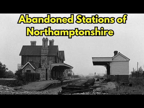 Abandoned Stations of Northamptonshire #northamptonshire #abandoned #fyp #disused #stations