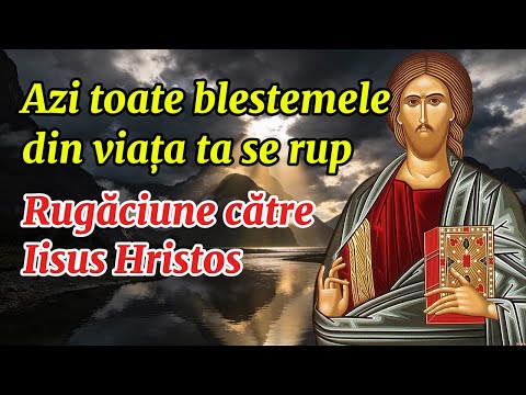 2026 - Rugăciune către Iisus Hristos - te ajută să rupi toate blestemele din viața ta