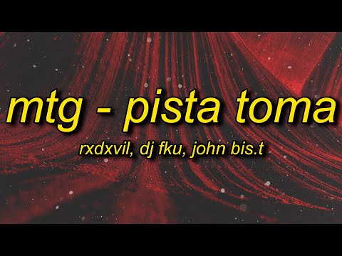 RXDXVIL, DJ FKU, John Bis.T - MTG - PISTA TOMA