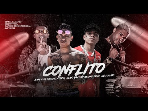 EO DON, BARCA NA BATIDA E LUANZINHO DO RECIFE FEAT. TORUGO - CONFLITO - REMIX BREGA FUNK