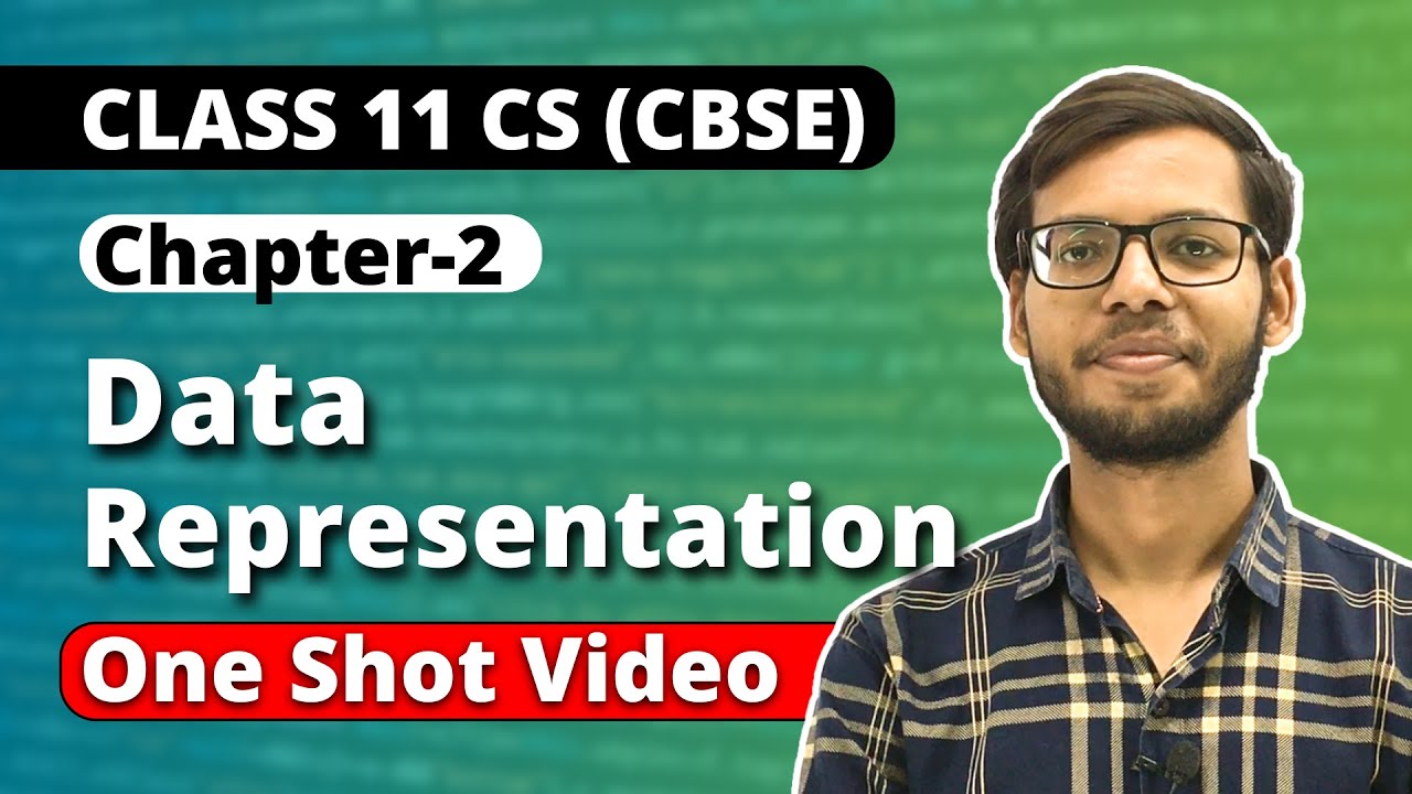 Chapter 2 Data Representation One Shot | Class 11 Computer Science | Class 11 Python | Vishal kumar