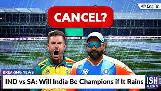 IND vs SA: Will India Be Champions if It Rains?