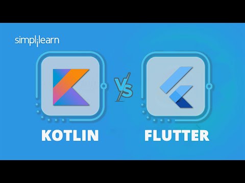 Kotlin vs Flutter 2022 Which One Is Better | Difference Between Kotlin and Flutter | Simplilearn