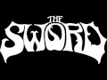 The Sword - He's Waiting (The Sonics Cover ...