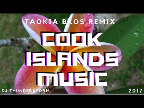 TAOKIA BROS REMIX COOK ISLANDS MUSIC  BY DJ THUNDERSTORM