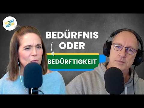 Bedürfnis oder Bedürftigkeit? – Oder warum Ermächtigung entlastet (146)