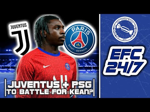 Juventus and PSG To Battle For Kean? | EFC 24/7 News Report