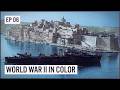 The Mediterranean And North Africa WW2 In Color Uncensored Episode 06