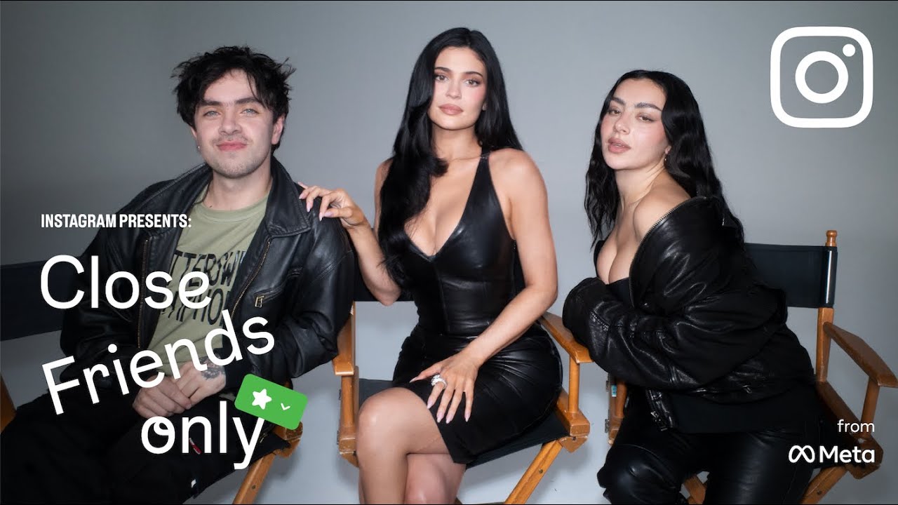 Charli xcx, Aidan Zamiri, Kylie Jenner | Close Friends Only with Instagram