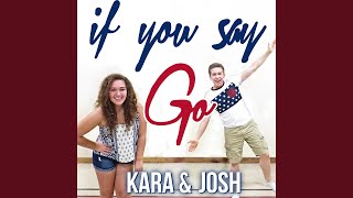 If You Say Go