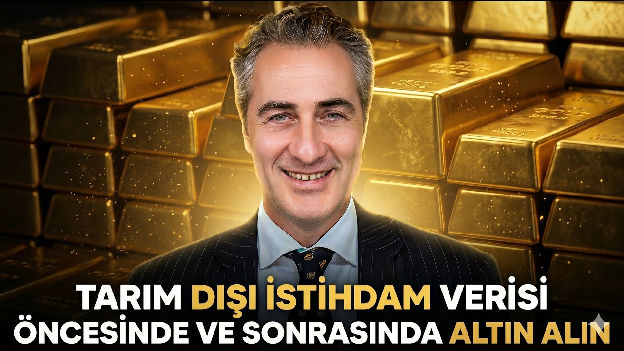 TARIM DIŞI İSTİHDAM VERİSİ ÖNCESİNDE VE SONRASINDA ALTIN ​​ALIN
