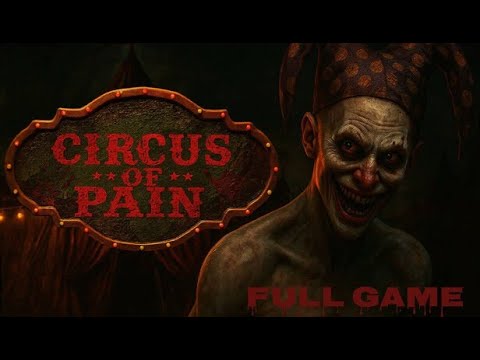 Trapped in the Horror Circus: Circus of Pain Full Game German | Horror Let's Play