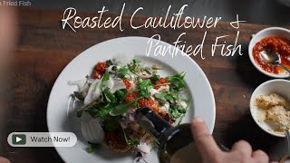 Roasted Cauliflower and Fried Fish with Harissa | Easy Recipe | Dinner Ideas