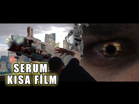 SERUM Türk Bilim Kurgu-Aksiyon Kısa Film ( Sci-Fi SERUM SHORT FILM) ÇeViK FiLM