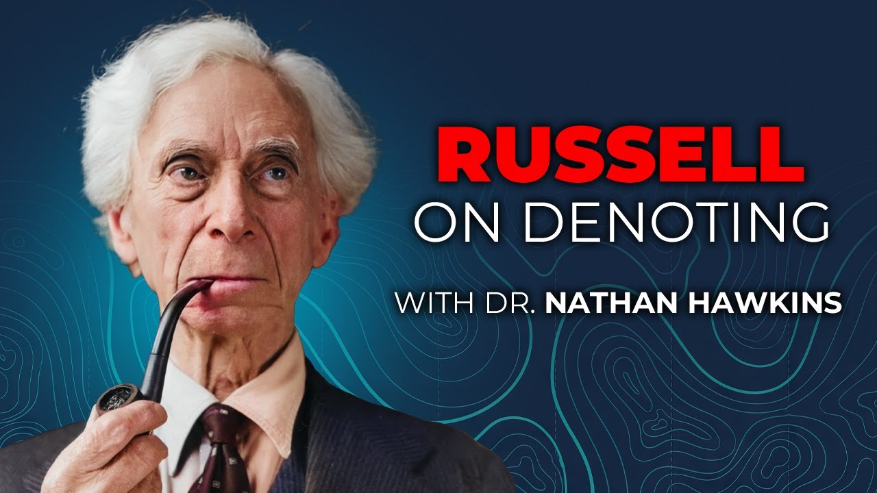 Bertrand Russell: On Denoting Explained