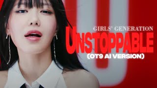 Download lagu Girls' Generation (少女時代) - Unstoppable (OT9 AI Version) mp3