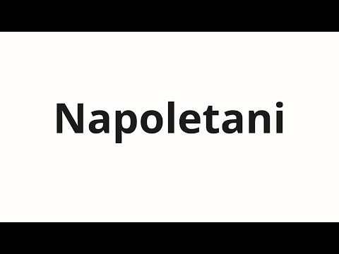 How to pronounce Napoletani