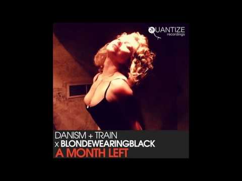 Dj Spen,Danism,blondewearingblack,Train UK - A Month Left (G.Gauthier & M.Chiavarini Instrumental)