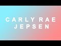 Carly Rae Jepsen Cut To The Feeling Lyrics