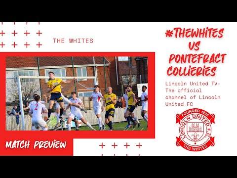 Men's First Team - Match Preview - #TheWhites Vs Pontefract Collieries - NPL East Division (H)