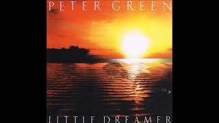 Peter Green - Little Dreamer