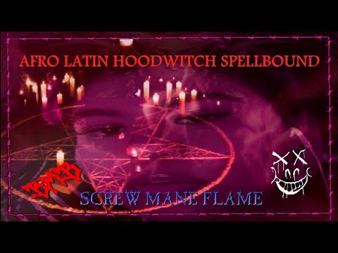 BMB SCREWMANEFLAME - AFRO LATIN HOODWITCH SPELLBOUND