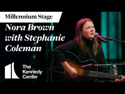Nora Brown with Stephanie Coleman - Millennium Stage (March 13, 2025)