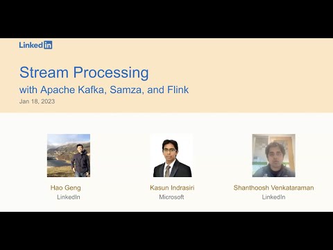 Stream Processing Meetup with Apache Kafka, Samza, and Flink (Jan 2023)