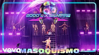 Masoquismo (2000's X Siempre En Vivo Desde El Pepsi Center De La CDMX)