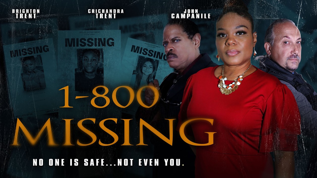 1 800 Missing | No One Is Safe, Not Even You | Full, Free Movie | Drama